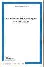 Recherches Sociologiques Sur Les Images - Preview