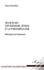 Recherches Sur Emmanuel Levinas Et La Phénoménologie ; Philosophie De L'Événement