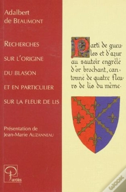 Capa do artigo Recherches Sur L'Origine Du Blason Et En Particulier Sur La Fleur De Lis