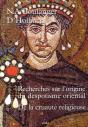 Recherches Sur L'Origine Du Despotisme Oriental ; De La Cruauté Religieuse - Preview