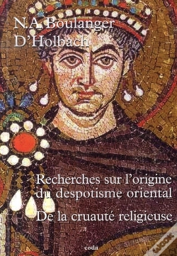 Capa do artigo Recherches Sur L'Origine Du Despotisme Oriental ; De La Cruauté Religieuse