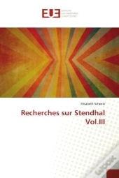 Recherches Sur Stendhal Vol.Iii