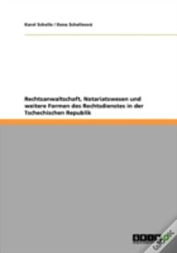 Capa do artigo Rechtsanwaltschaft, Notariatswesen Und Weitere Formen Des Rechtsdienstes In Der Tschechischen Republik