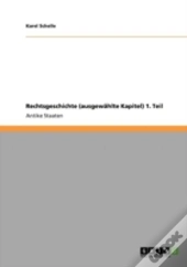 Rechtsgeschichte (Ausgewaã‚Â¤Hlte Kapitel) 1. Teil