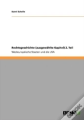 Rechtsgeschichte (Ausgewaã‚Â¤Hlte Kapitel) 2. Teil
