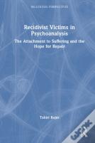 Recidivist Victims In Psychoanalysis