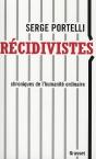 Récidivistes ; Chroniques De L'Humanité Ordinaire - Preview