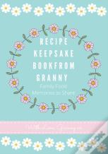 Recipe Keepsake Book From Granny