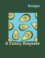 Recipes: A Family Keepsake - Preview