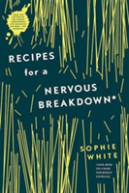 Recipes For A Nervous Breakdown