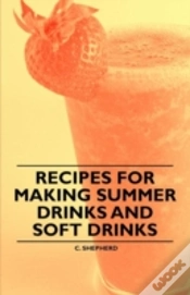 Capa do artigo Recipes For Making Summer Drinks And Soft Drinks