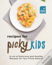 Recipes For Picky Kids