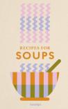 Recipes For Soups