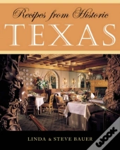 Recipes From Historic Texas