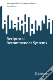 Reciprocal Recommender Systems
