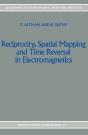 Reciprocity, Spatial Mapping And Time Reversal In Electromagnetics - Preview