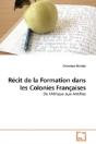 Récit De La Formation Dans Les Colonies - Preview