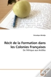 Récit De La Formation Dans Les Colonies