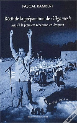 Capa do artigo Récit De La Préparation De Gilgamesh Jusqu'À La Première Répétition En Avignon