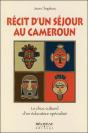 Recit D'Un Sejour Au Cameroun - Preview