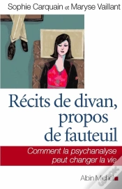 Capa do artigo Récits De Divan, Propos De Fauteuil : Comment La Psychanalyse Peut Changer La Vie