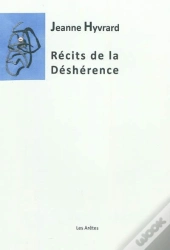 Recits De La Desherence (Icelui/Fragments Du Tiers Drame/La Convention D'Intimite)