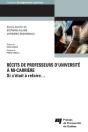 Récits De Professeurs D'Université À Mi-Carrière : Si C'Était À Refaire... - Preview