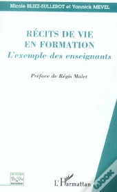 Recits De Vie En Formation ; L'Exemple Des Enseignants