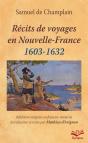 Recits De Voyages En Nouvelle-France 1603-1632 - Preview