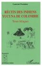 Récits Des Indiens Yucuna De Colombie - Preview