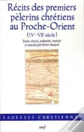 Capa do artigo Recits Des Premiers Pelerins Chretiens Au Proche-Orient (Ive-Viie Siecle)