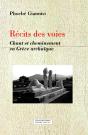 Récits Des Voies ; Chant Et Cheminement En Grèce Archaïque - Preview
