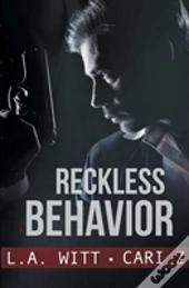 Reckless Behavior
