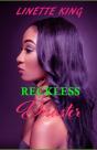 Reckless Disaster - Preview
