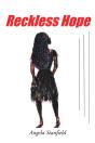 Reckless Hope - Preview