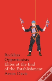 Reckless Opportunists