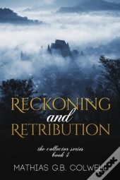 Reckoning And Retribution