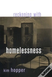 Reckoning With Homelessness