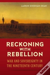 Reckoning With Rebellion