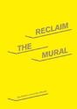 Reclaim The Mural - Preview
