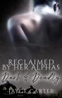 Reclaimed By Her Alphas - Preview
