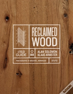 Capa do artigo Reclaimed Wood: A Field Guide