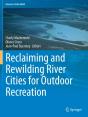 Reclaiming And Rewilding River Cities For Outdoor Recreation - Preview