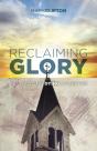 Reclaiming Glory - Preview