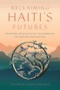 Reclaiming Haiti'S Futures - Preview