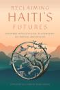 Reclaiming Haiti'S Futures - Preview
