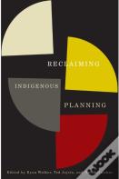 Reclaiming Indigenous Planning