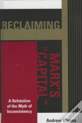 Reclaiming Marx'S 'Capital'