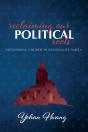 Reclaiming Our Political Roots - Preview