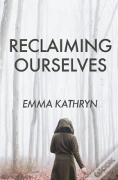 Reclaiming Ourselves